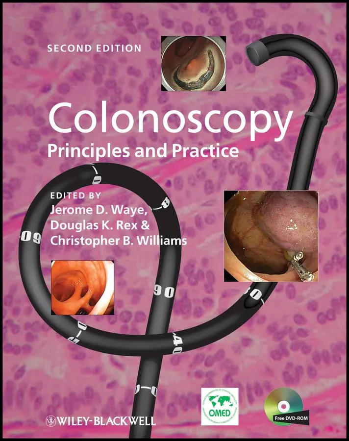 Colonoscopy Principles and Practice | 2nd Edition With DVD | Hardcover