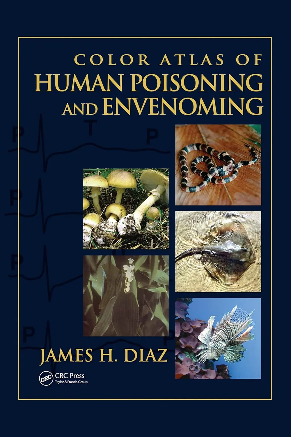 Color Atlas of Human Poisoning and Envenoming | Hardcover