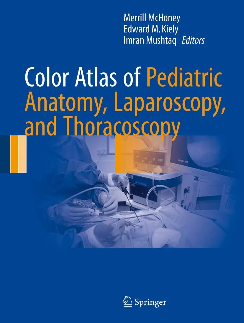 Color Atlas of Pediatric Anatomy | Laparoscopy | and Thoracoscopy | Hardcover