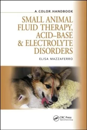 A Color Handbook Small Animal Fluid Therapy | Acid-Base and Electrolyte Disorders | Hardcover