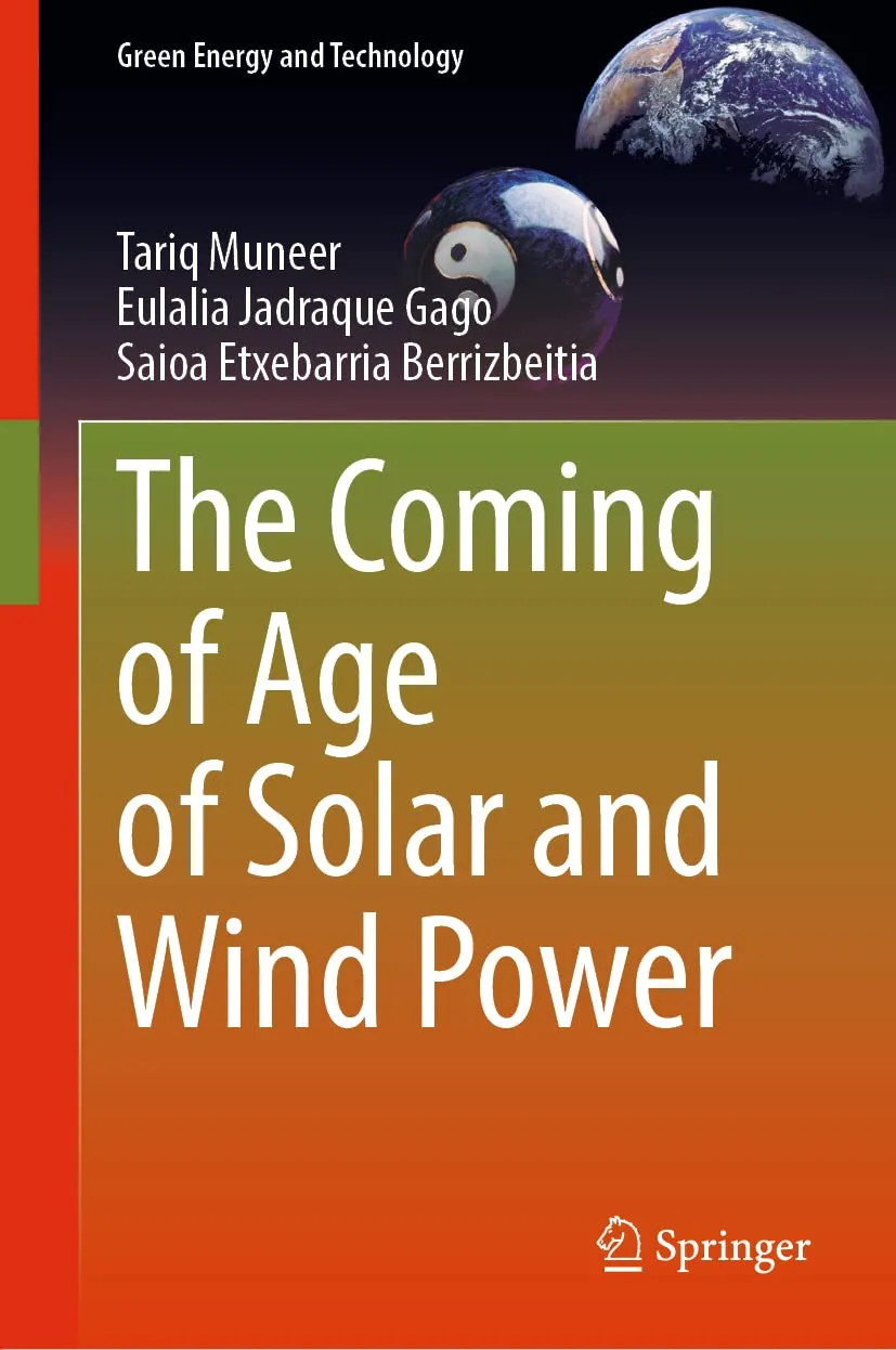 The Coming Of Age Of Solar And Wind Power | Hardcover
