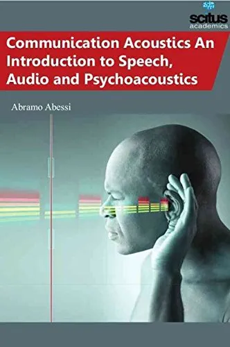 Communication Acoustics An Introduction to Speech | Audio and Psychoacoustics | Hardcover