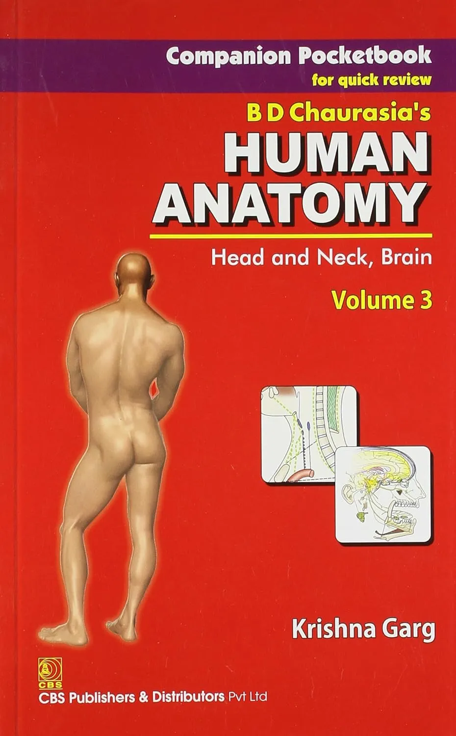 Companion Pocketbook for Quick Review B.D. Chaurasia's Human Anatomy Head | Neck and Brain | Volume 3