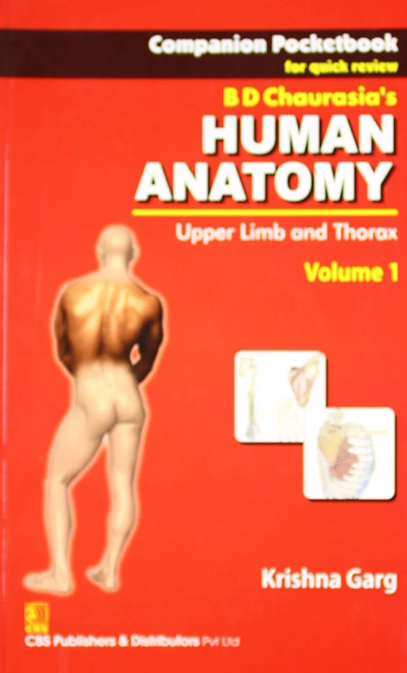 Companion Pocketbook for Quick Review B.D. Chaurasia's Human Anatomy Upper Limb and Thorax | Volume 1