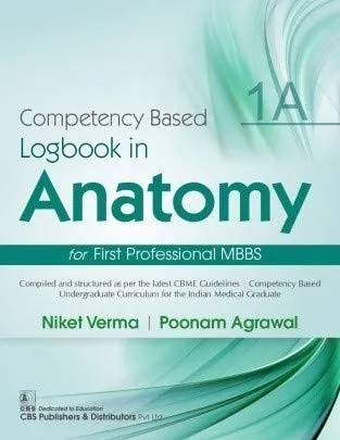 Competency Based Logbook In Anatomy For First Professional MBBS 1A | Paperback