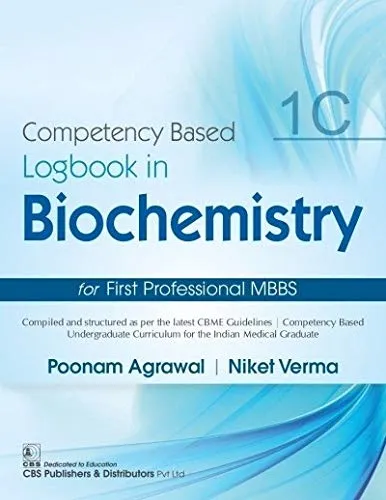 Competency Based Logbook In Biochemistry For First Professional MBBS 1C | Paperback