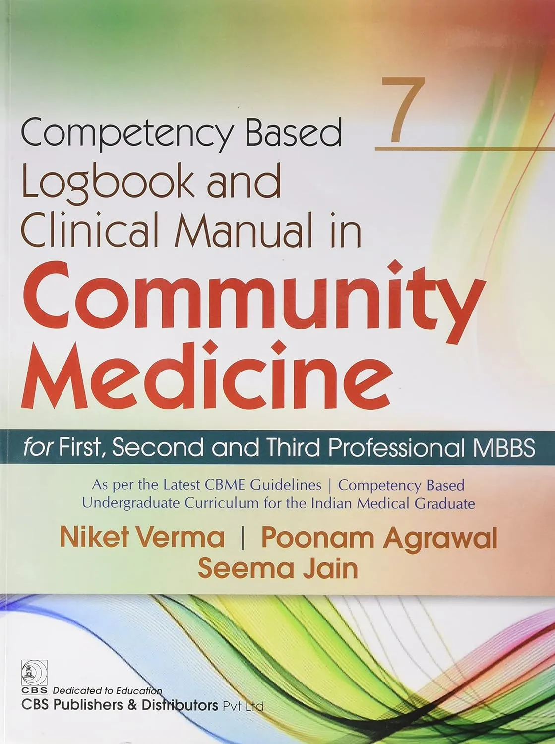 Competency Based Logbook And Clinical Manual In Community Medicine For First Second And Third Professional Mbbs 7 | Paperback