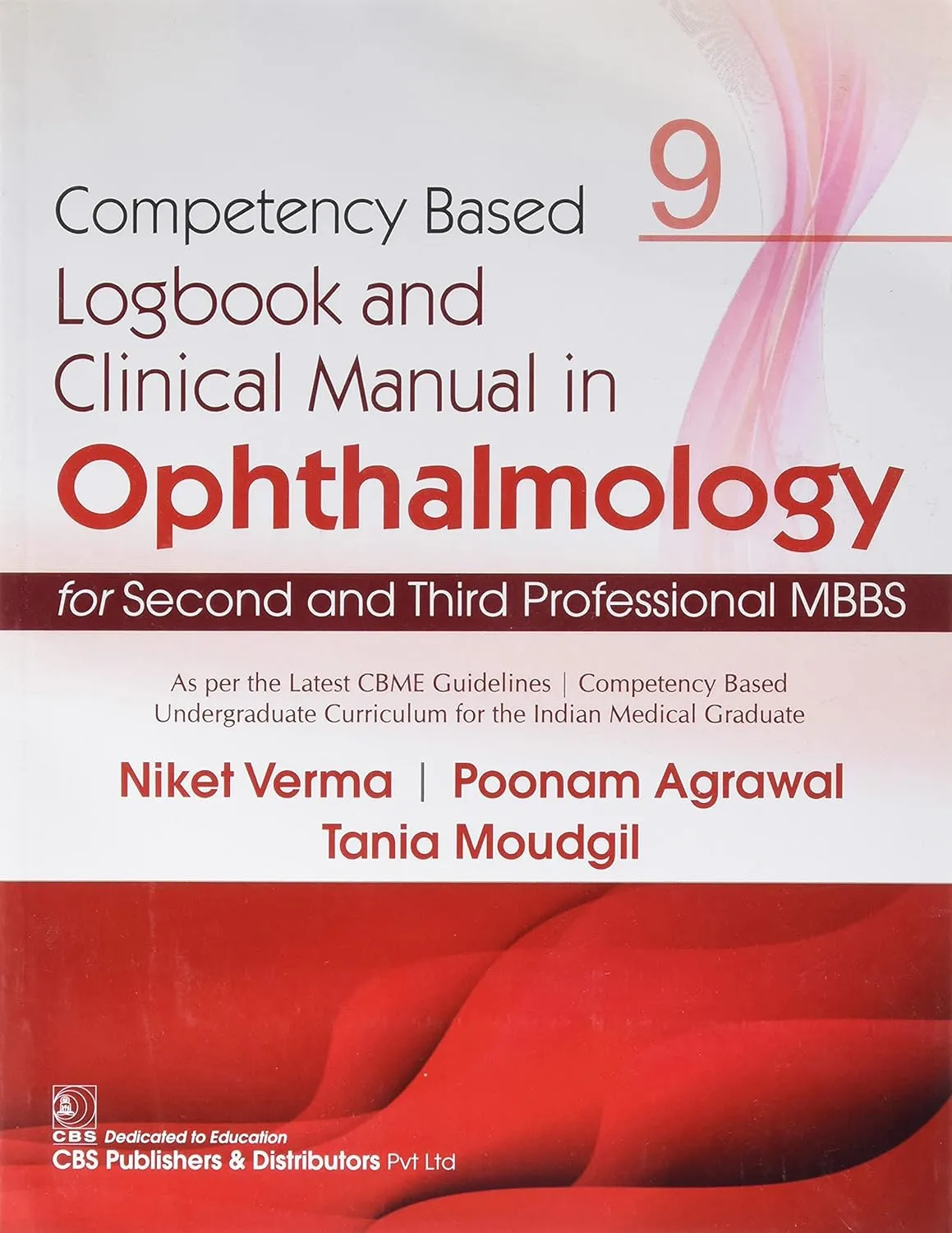 Competency Based Logbook And Clinical Manual In Opthalmology For Second Third Professional Mbbs 9 | Paperback