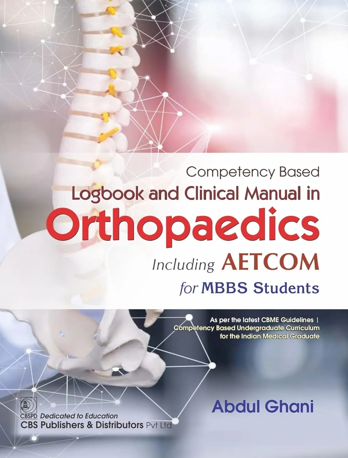 Competency Based Logbook And Clinical Manual In Orthopaedics Including Aetcom For Mbbs Students | Paperback