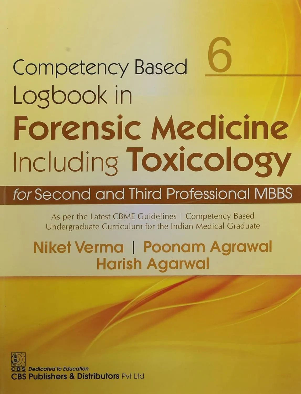 Competency Based Logbook In Forensic Medicine Including Toxicology For Second And Third Professional MBBS 6 | Paperback