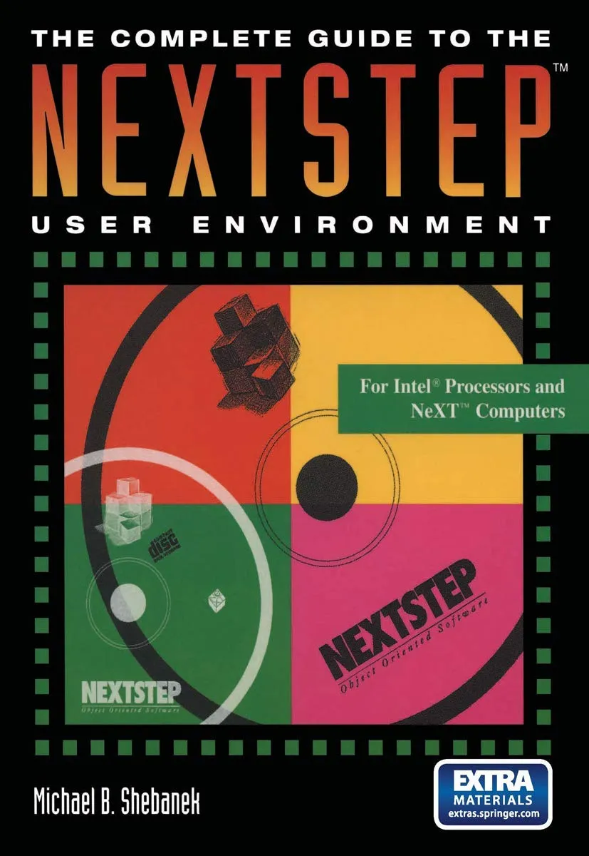 The Complete Guide to the Nextstep User Environment (The Electronic Library of Science)