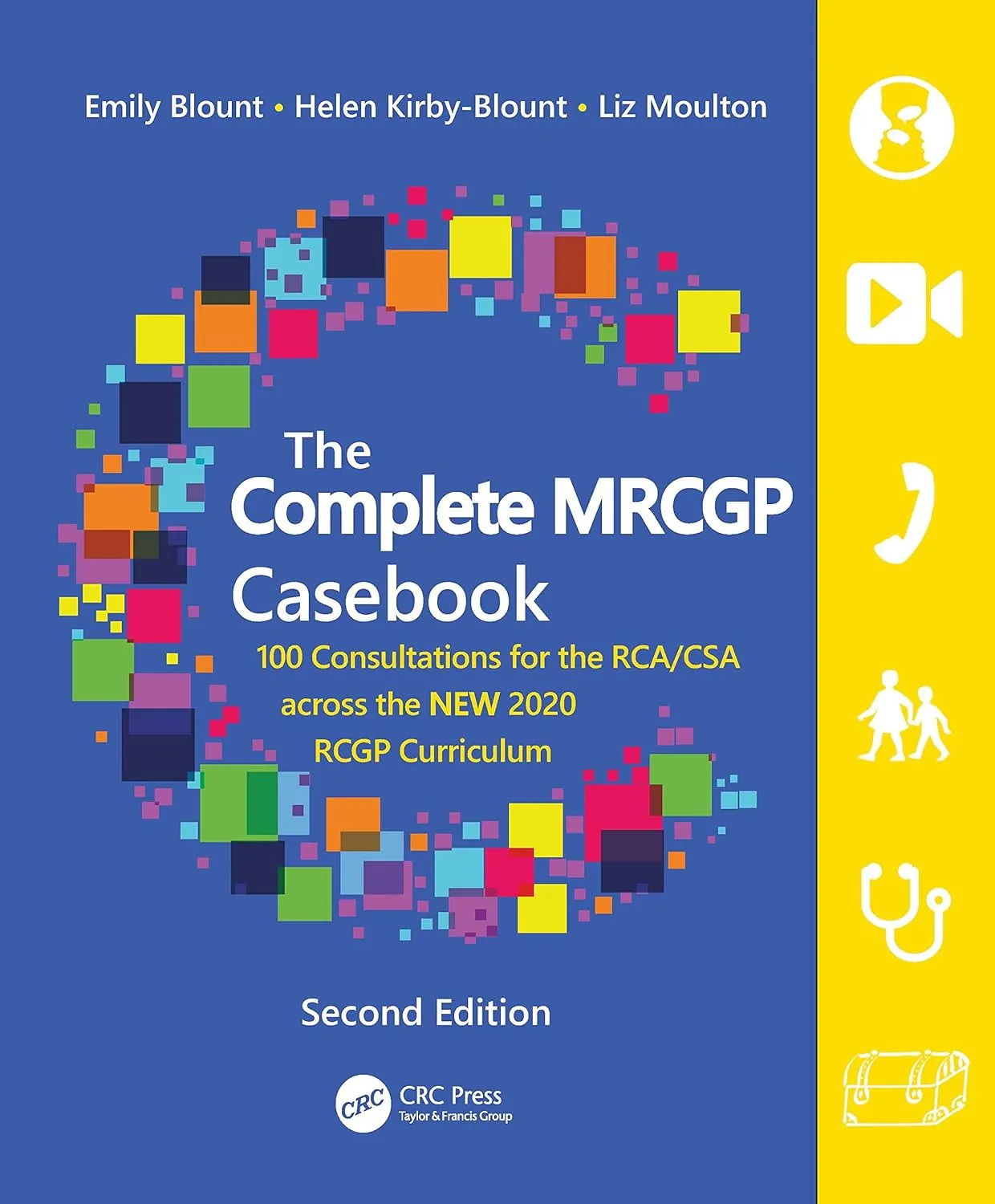 The Complete MRCGP Casebook 100 Consultations For The Rca Csa Across The New 2020 Rcgp Curriculum 2nd Edition | Hardcover