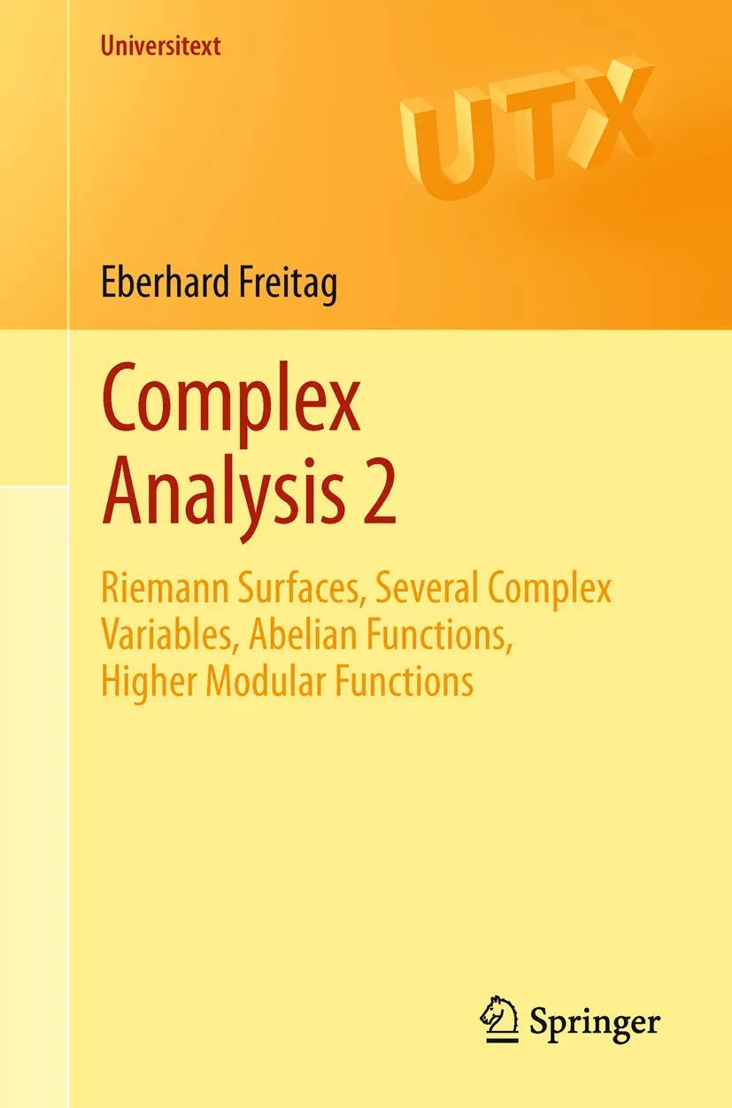 Complex Analysis 2 Riemann Surfaces Several Complex Variables Abelian Functions Higher Modular Functions | Paperback