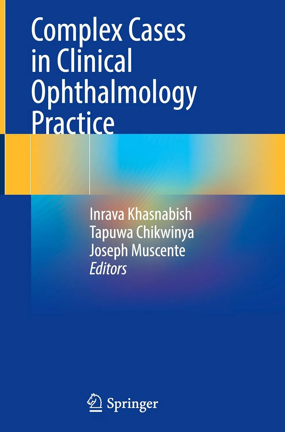 Complex Cases In Clinical Ophthalmology Practice | Hardcover