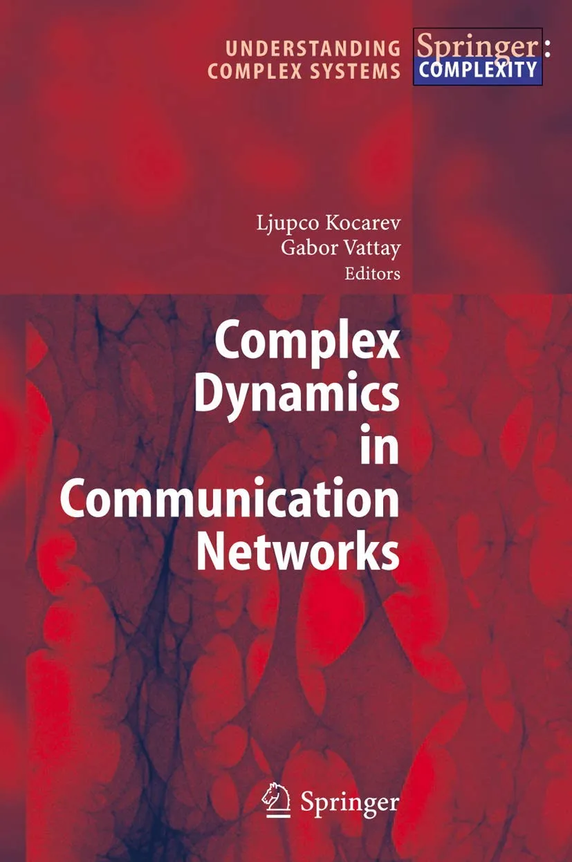 Complex Dynamics in Communication Networks | Hardcover