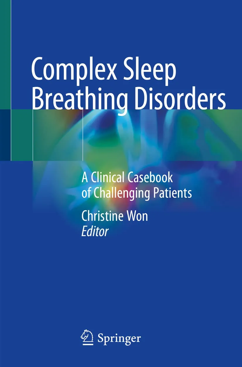 Complex Sleep Breathing Disorders A Clinical Casebook of Challenging Patients | Paperback