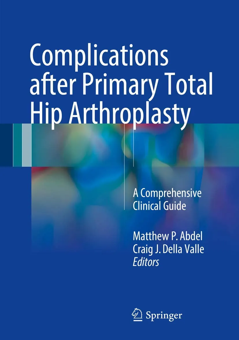 Complications after Primary Total Hip Arthroplasty | Hardcover