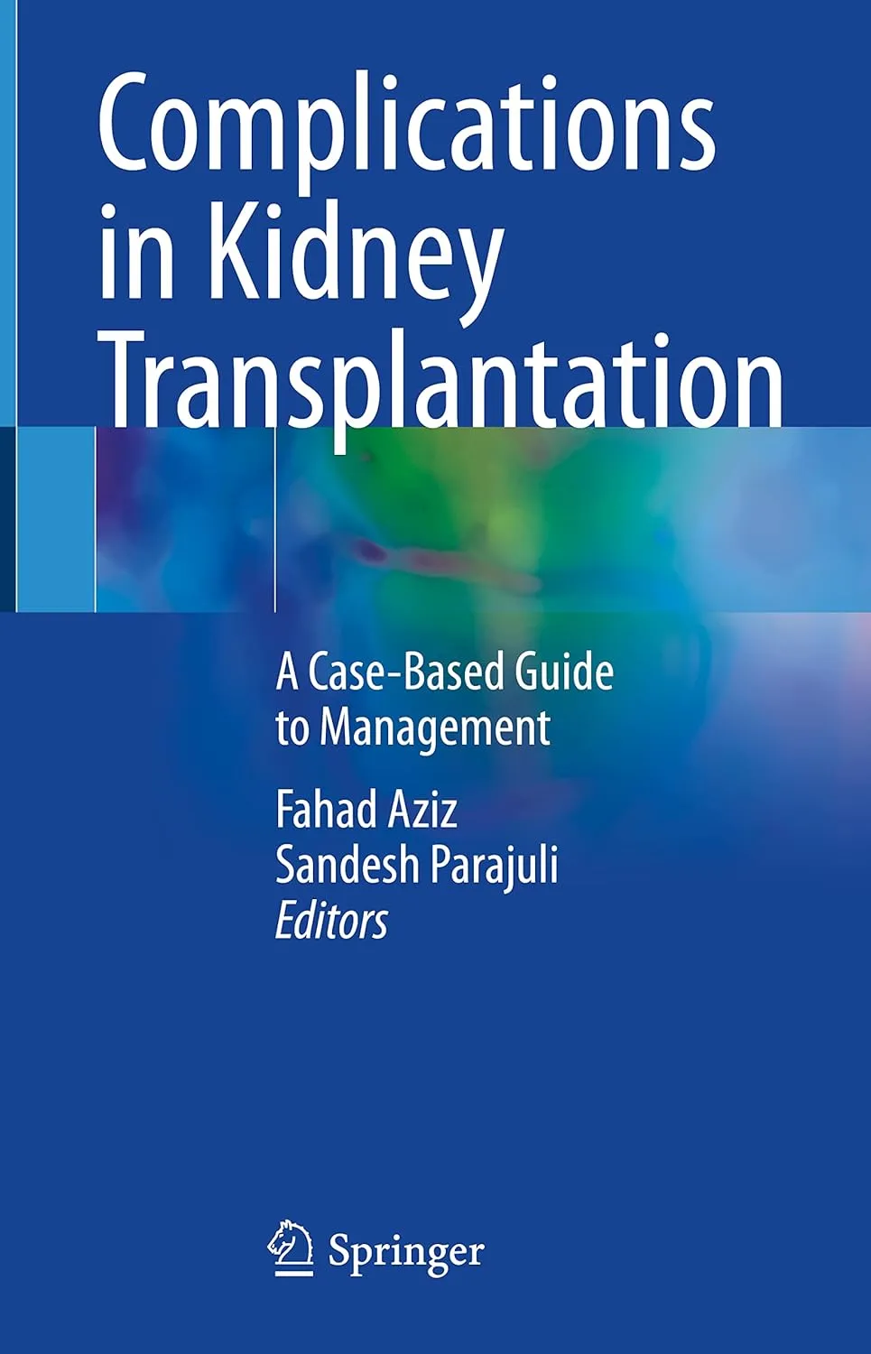 Complications In Kidney Transplantation A Case Based Guide To Management | Hardcover
