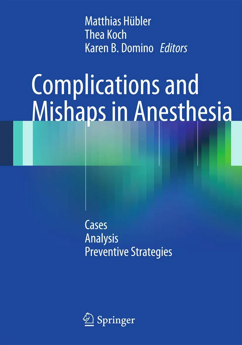 Complications and Mishaps in Anesthesia | Paperback