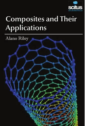 Composites and Their Applications | Hardcover