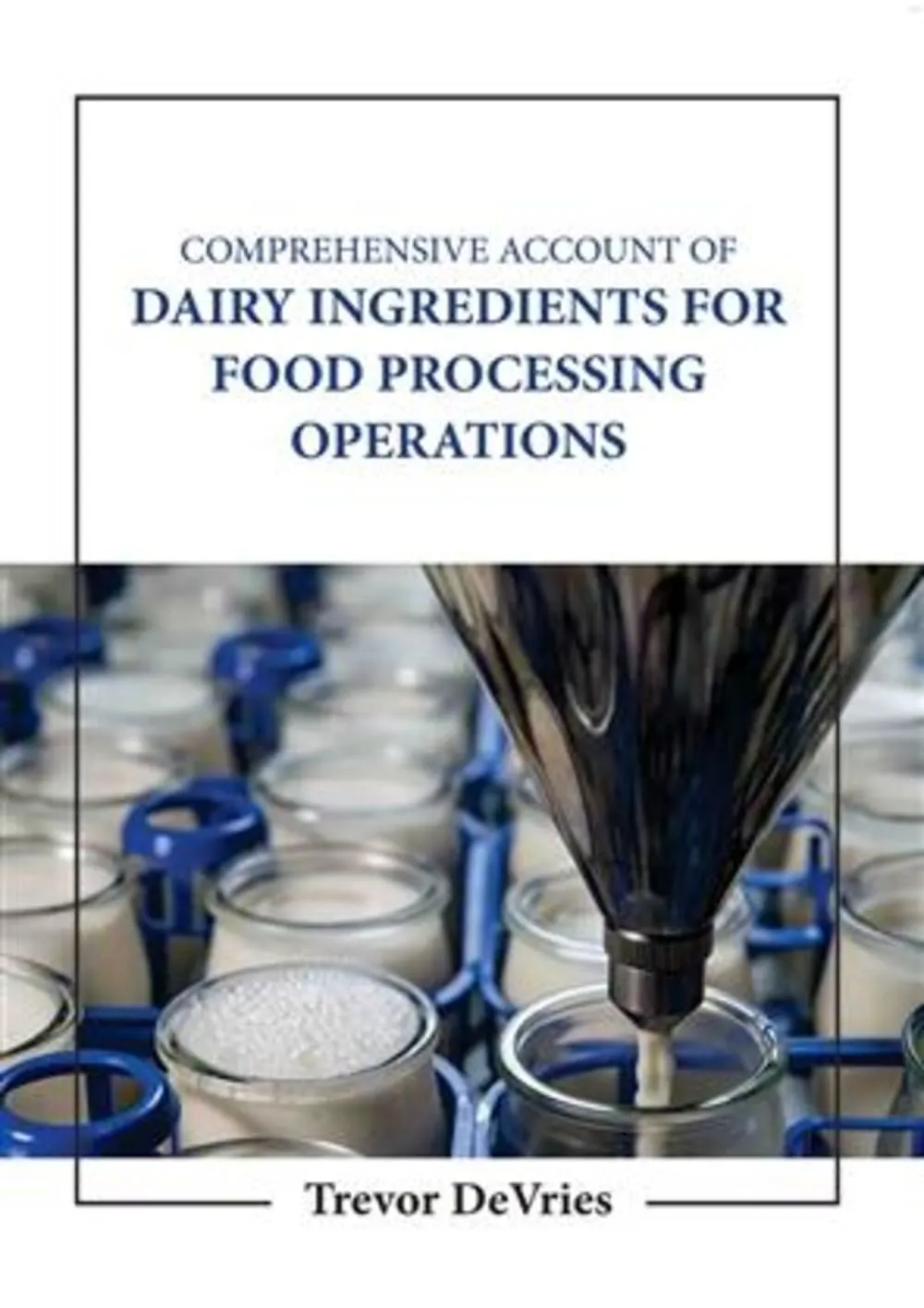 Comprehensive Account Of Dairy Ingredients For Food Processing Operations | Hardcover