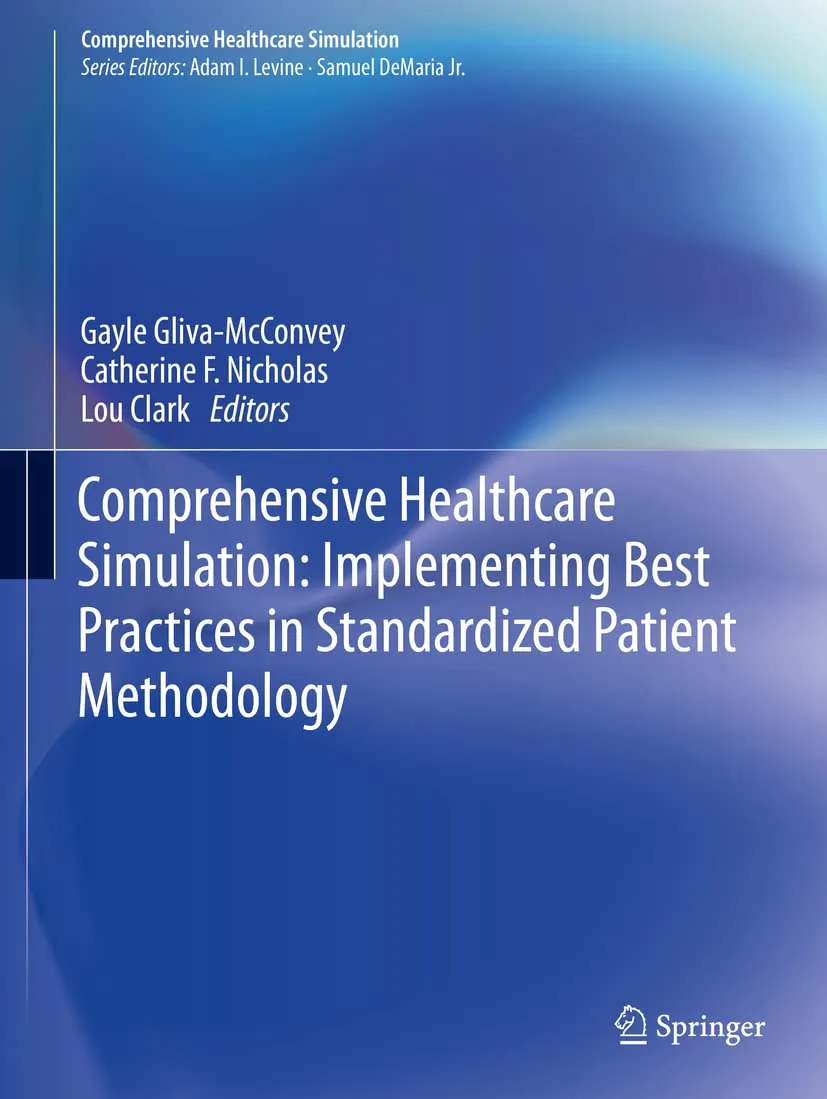 Comprehensive Healthcare Simulation Implementing Best Practices In Standardized Patient Methodology | Paperback