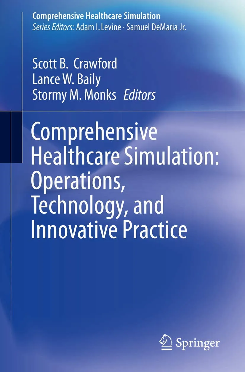 Comprehensive Healthcare Simulation Operations Technology And Innovative Practice | Paperback