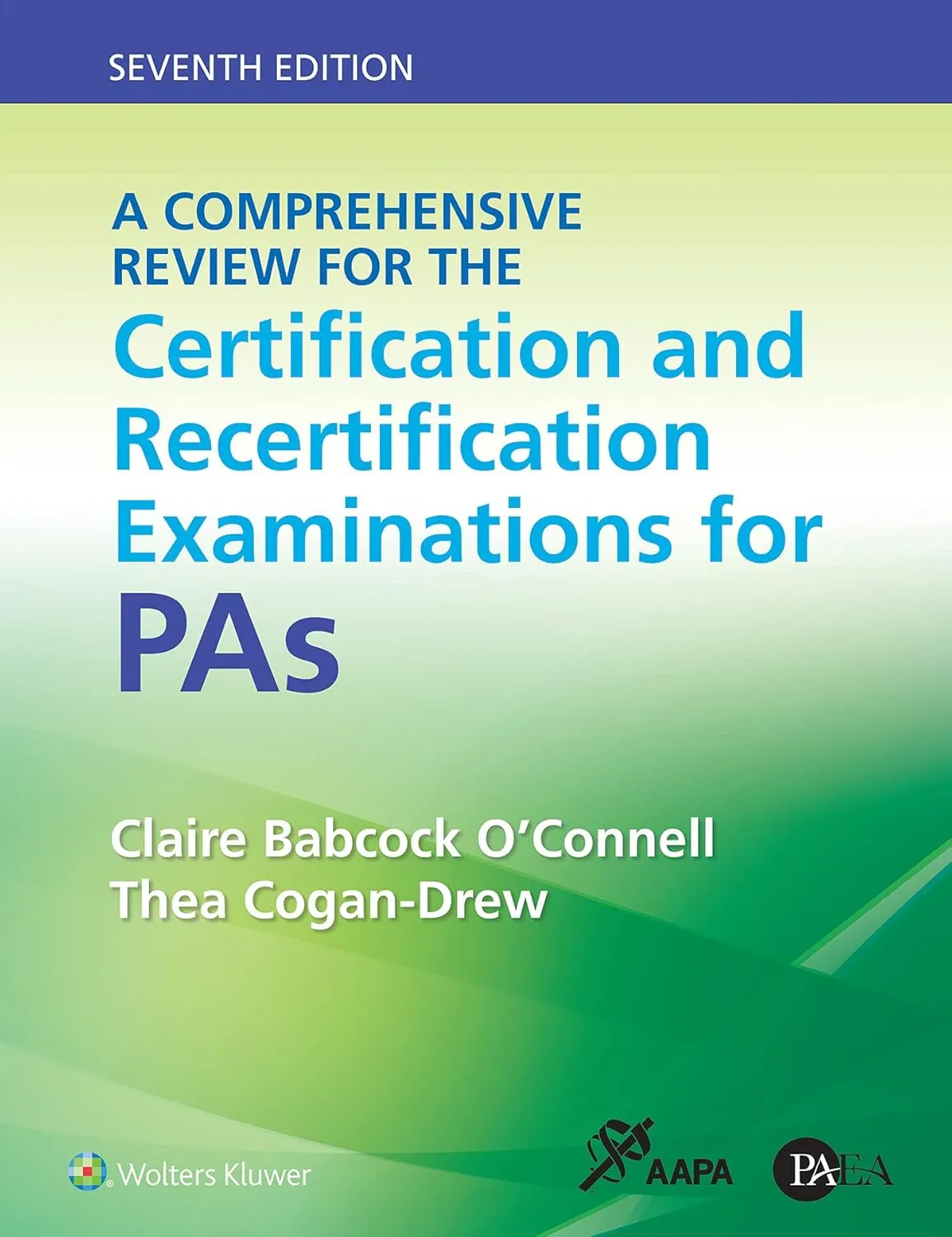 A Comprehensive Review For The Certification And Recertification Examinations For Pas With Access Code | 7th Edition | Paperback