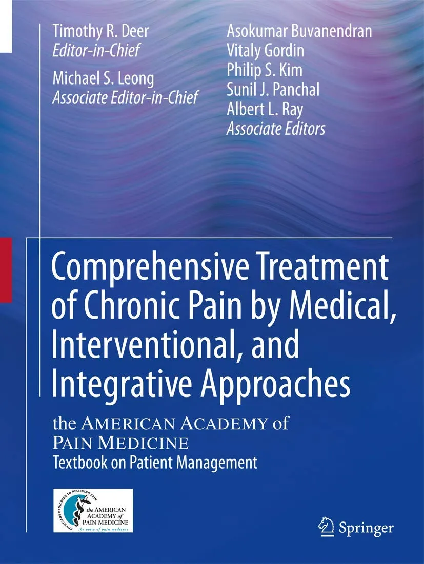 Comprehensive Treatment of Chronic Pain by Medical | Interventional | and Integrative Approaches | Hardcover
