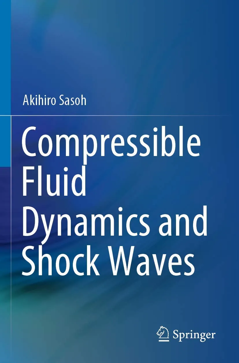 Compressible Fluid Dynamics And Shock Waves | Paperback