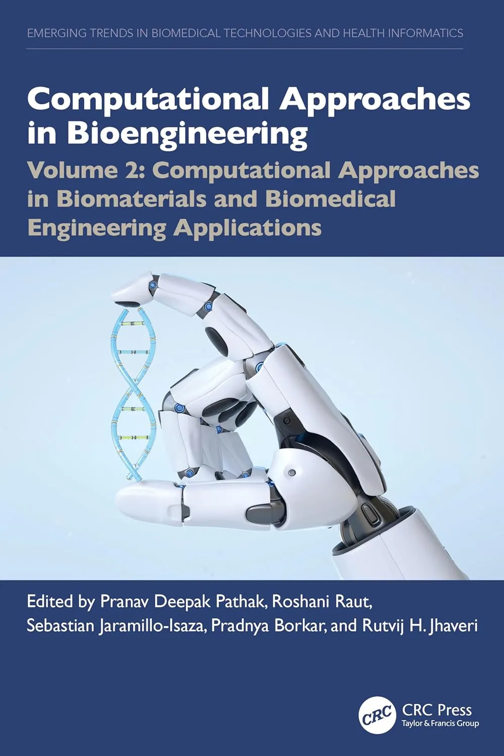 Computational Approaches In Bioengineering | Volume 2 Computational Approaches In Biomaterials and Biomedical Engineering Applications | Hardcover