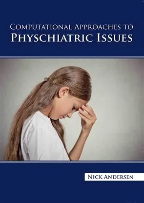 Computational Approaches To Psychiatric Issues | Hardcover