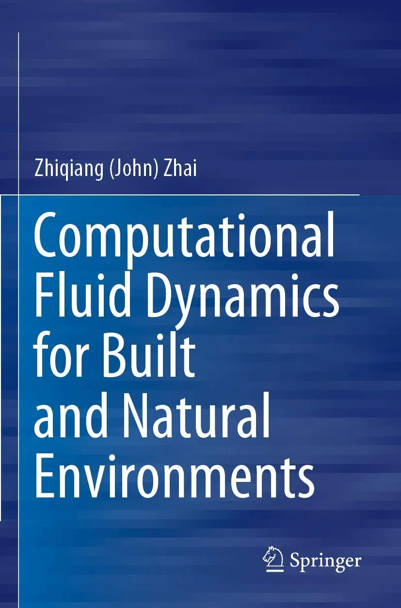 Computational Fluid Dynamics For Built And Natural Environments | Paperback