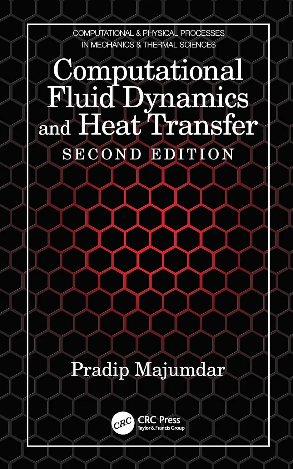 Computational Fluid Dynamics And Heat Transfer 2nd Edition | Hardcover