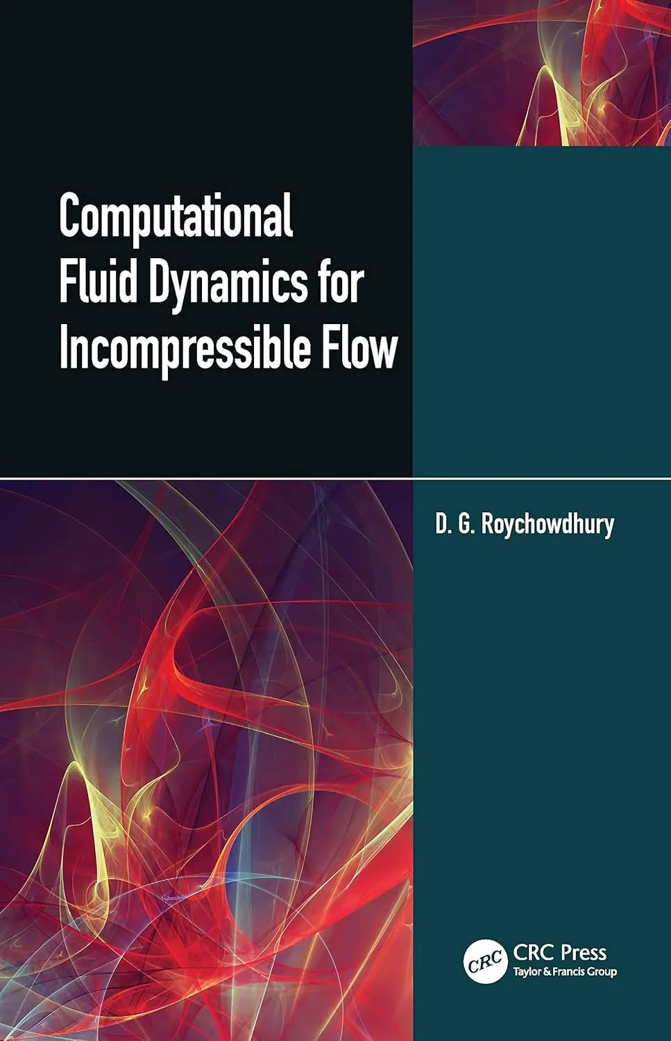 Computational Fluid Dynamics For Incompressible Flows | Hardcover