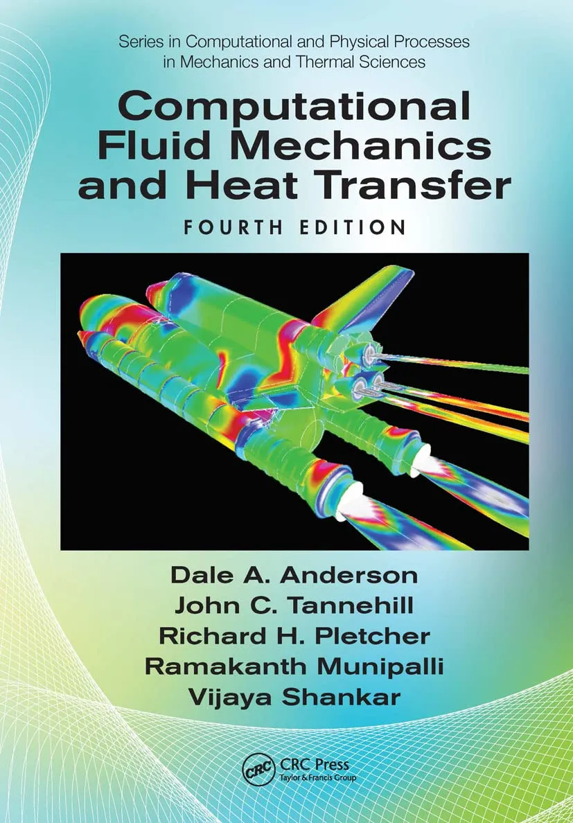 Computational Fluid Mechanics And Heat Transfer 4th Edition | Hardcover