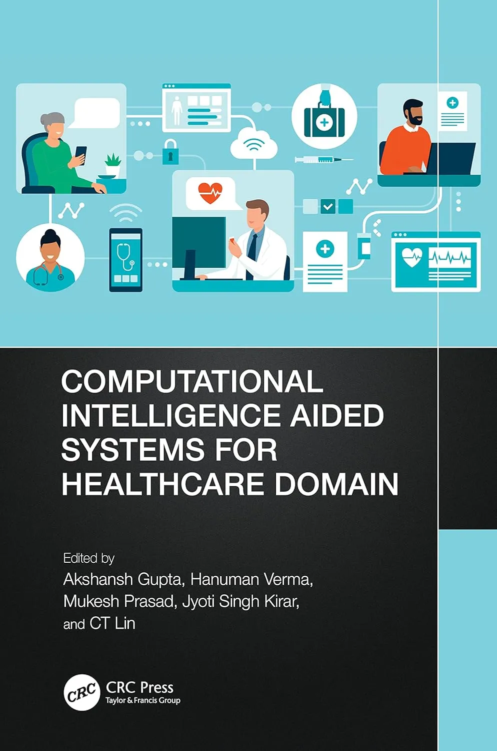 Computational Intelligence Aided Systems For Healthcare Domain | Hardcover