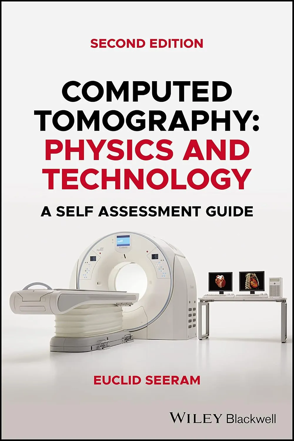 Computed Tomography Physics And Technology A Self Assessment Guide 2nd Edition | Paperback