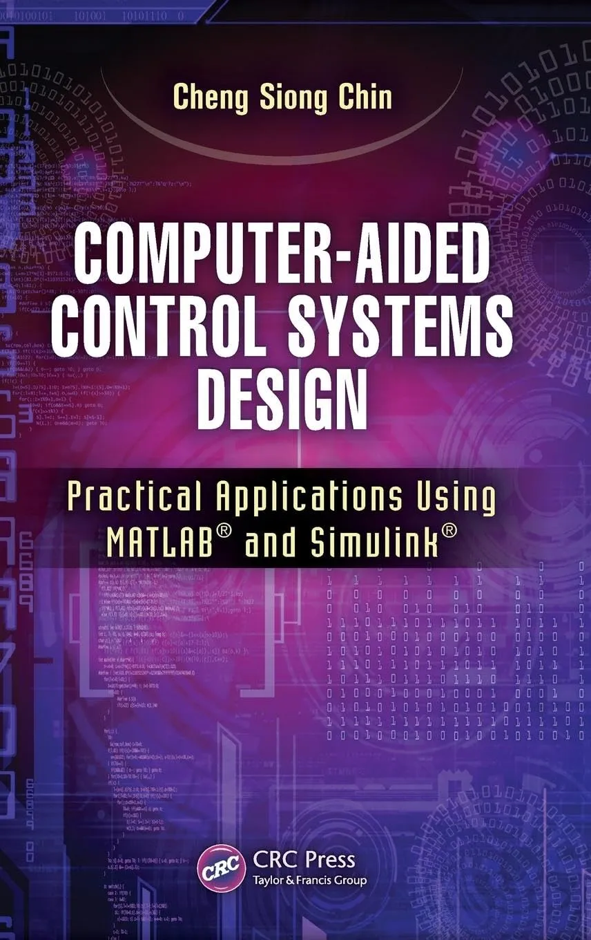 Computer-Aided Control Systems Design Practical Applications Using Matlab and Simulink | Hardcover
