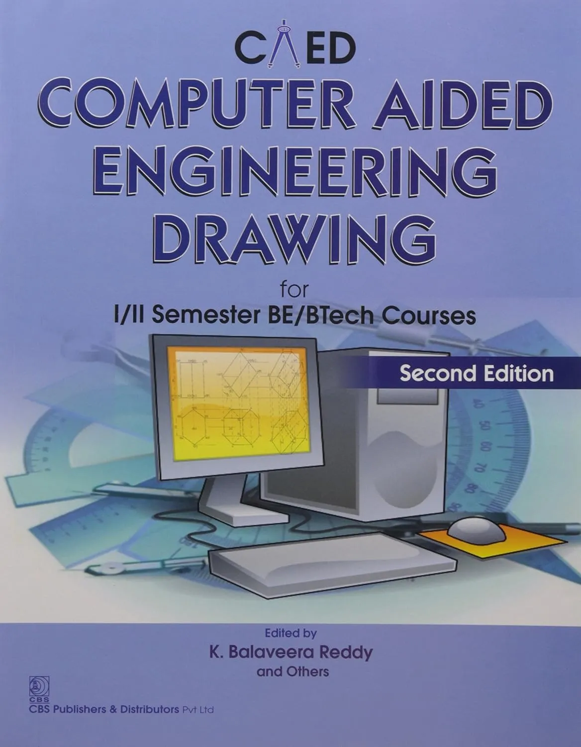 Computer Aided Engineering Drawing for I/II Semester BE/BTech Courses | 2nd Edition