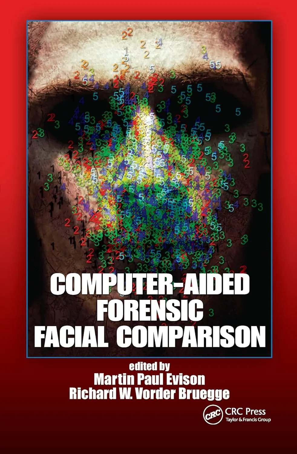 Computer-Aided Forensic Facial Comparison | Hardcover