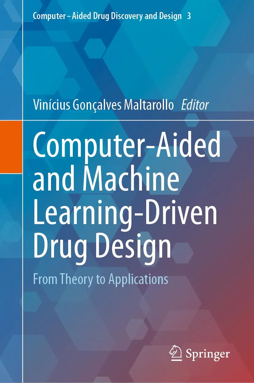 Computer Aided And Machine Learning Driven Drug Design From Theory To Applications | Hardcover