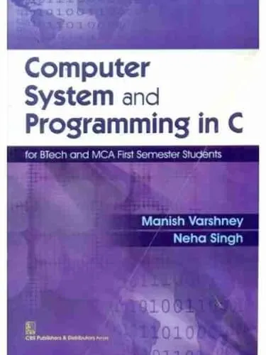 Computer System and Programming in C For Btech and MCA First Semester Students | Paperback
