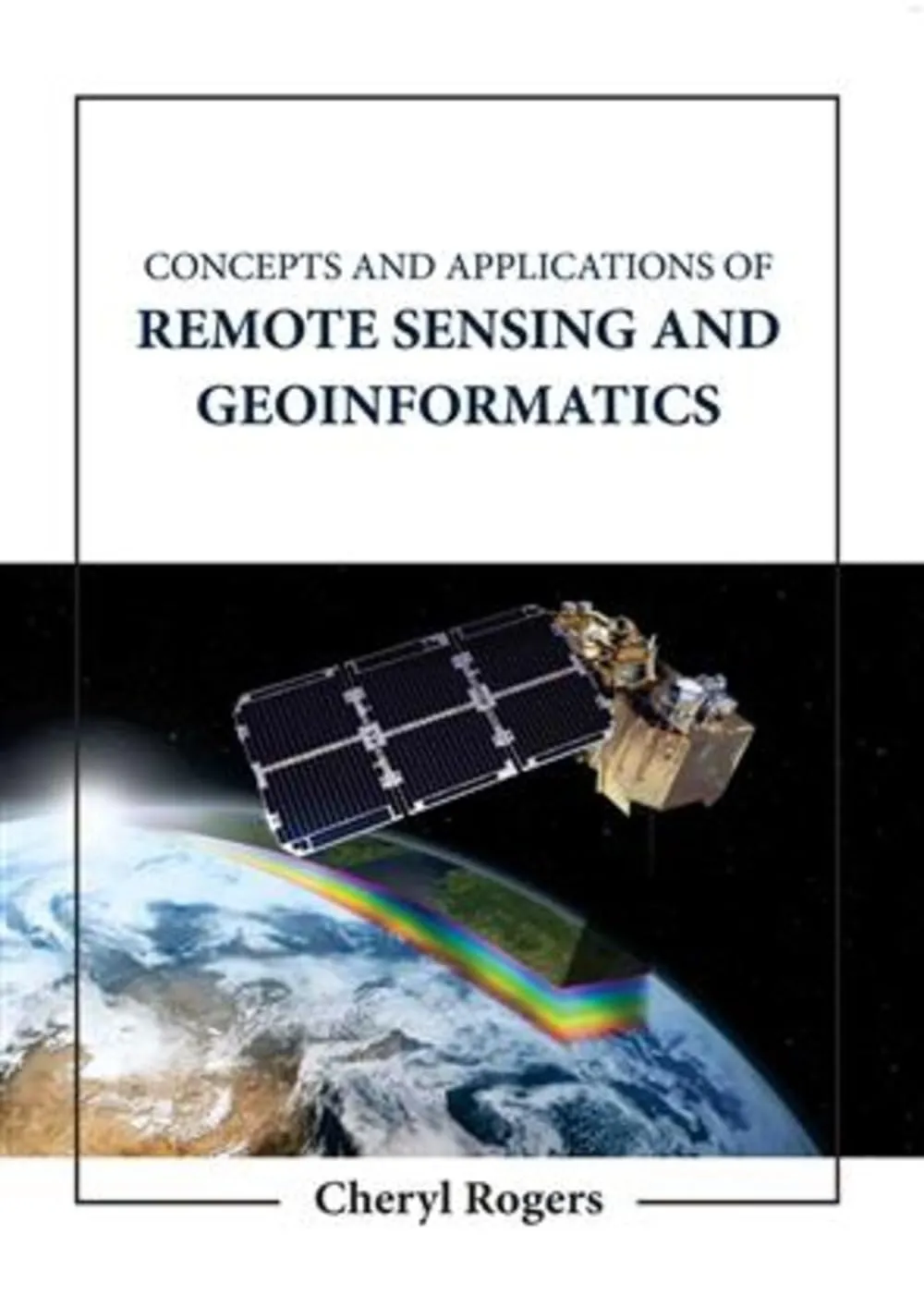 Concepts And Applications Of Remote Sensing And Geoinformatics | Hardcover