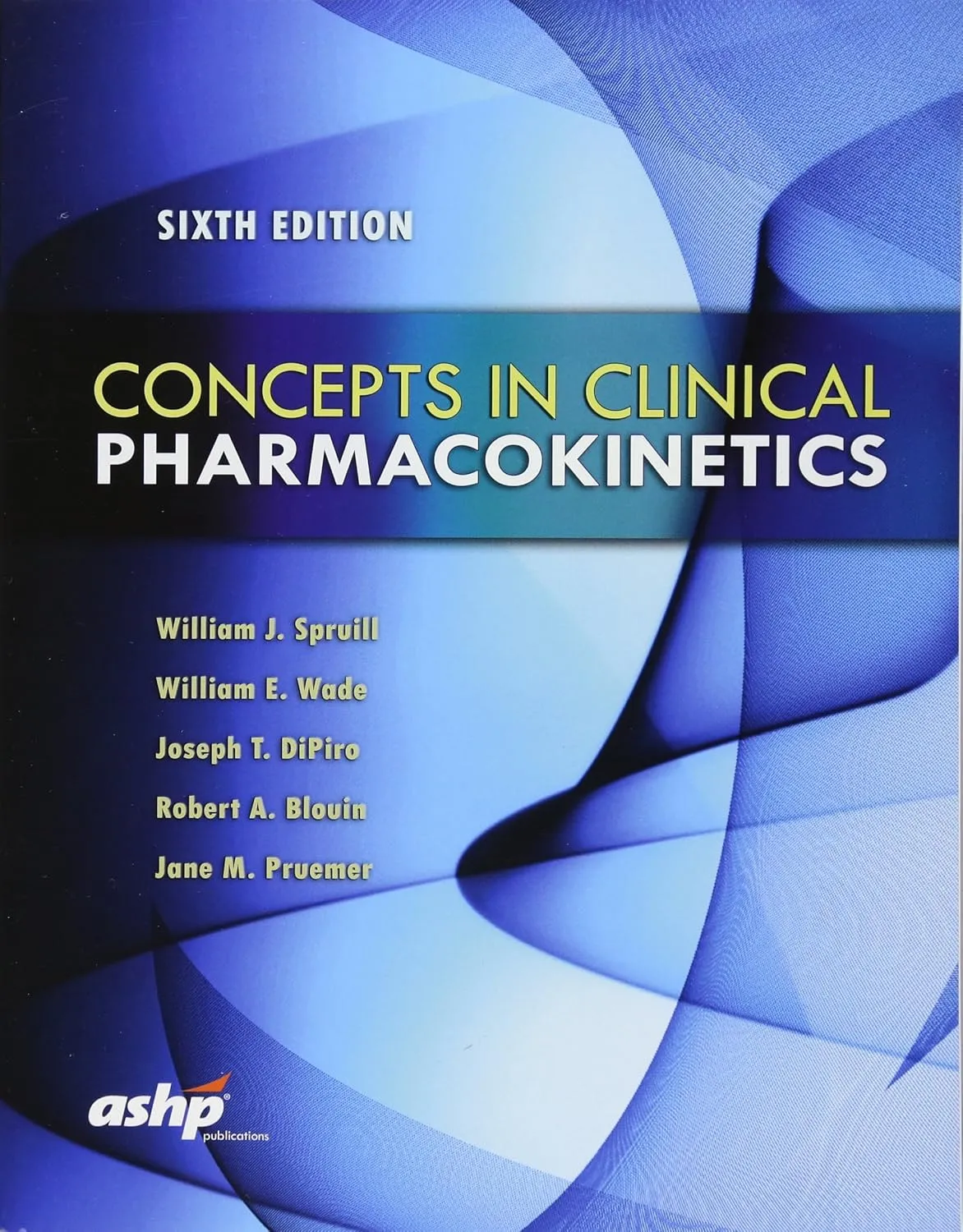 Concepts in Clinical Pharmacokinetics | 6th Edition | Paperback