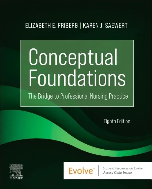 Conceptual Foundations The Bridge To Professional Nursing Practice With Access Code 8th Edition | Paperback