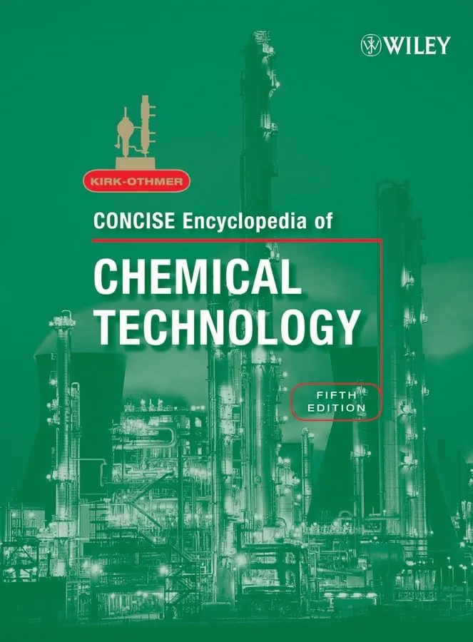 Concise Encyclopedia of Chemical Technology | 5th Edition | 2 Volume Set | Hardcover