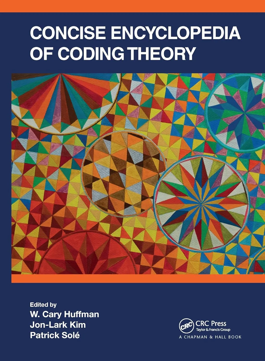 Concise Encyclopedia Of Coding Theory | Hardcover