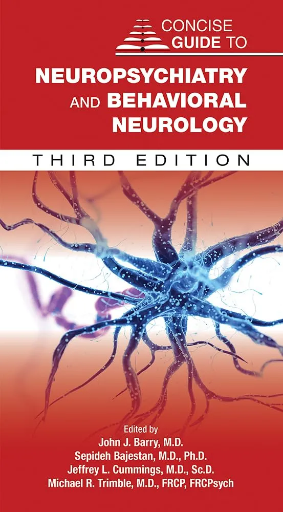 Concise Guide To Neuropsychiatry And Behavioral Neurology Third Edition | Paperback