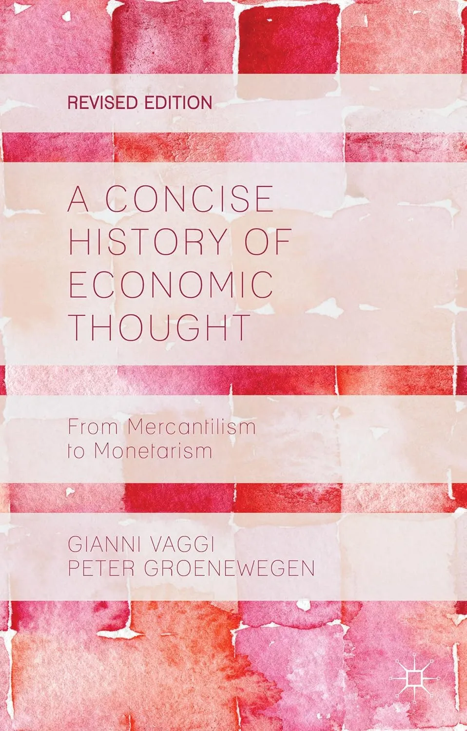 A Concise History Of Economic Thought From Mercantilism To Monetarism | Paperback